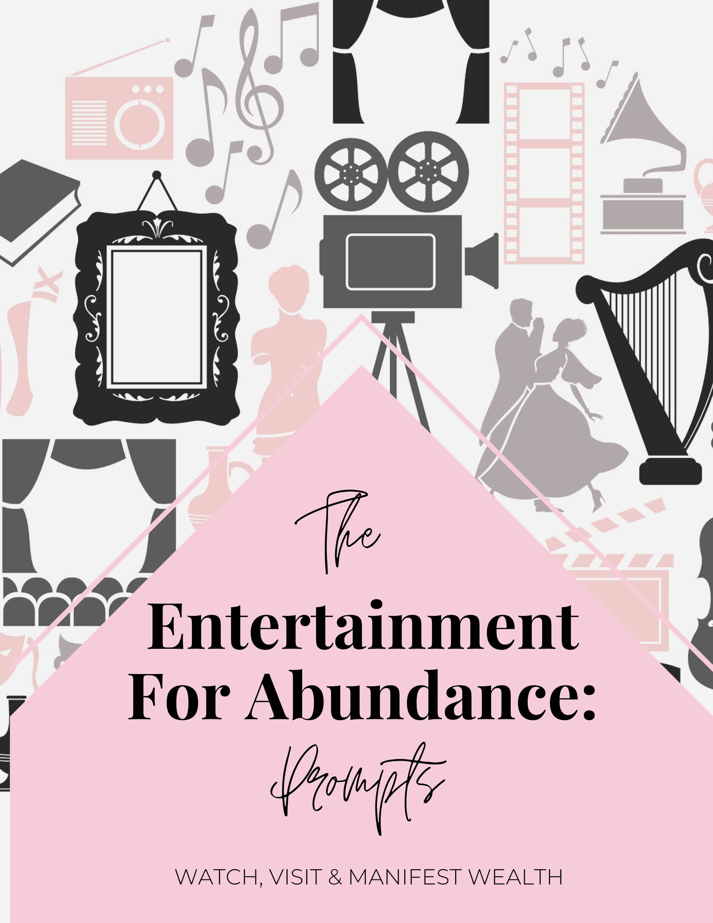 Entertainment for Abundance