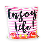 Enjoy Life Pillow Cover
